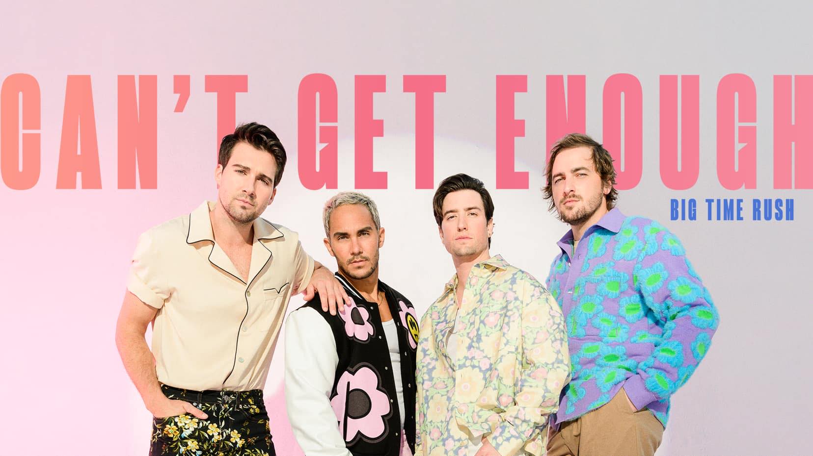 Big Time Rush estrena el tema "Can't Get Enough" Mr Indie